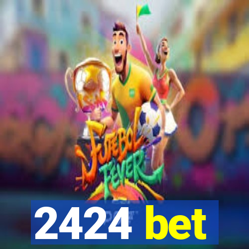 2424 bet